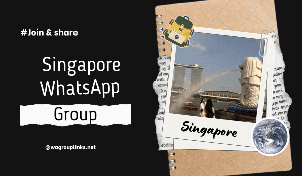 Singapore WhatsApp Group Link
